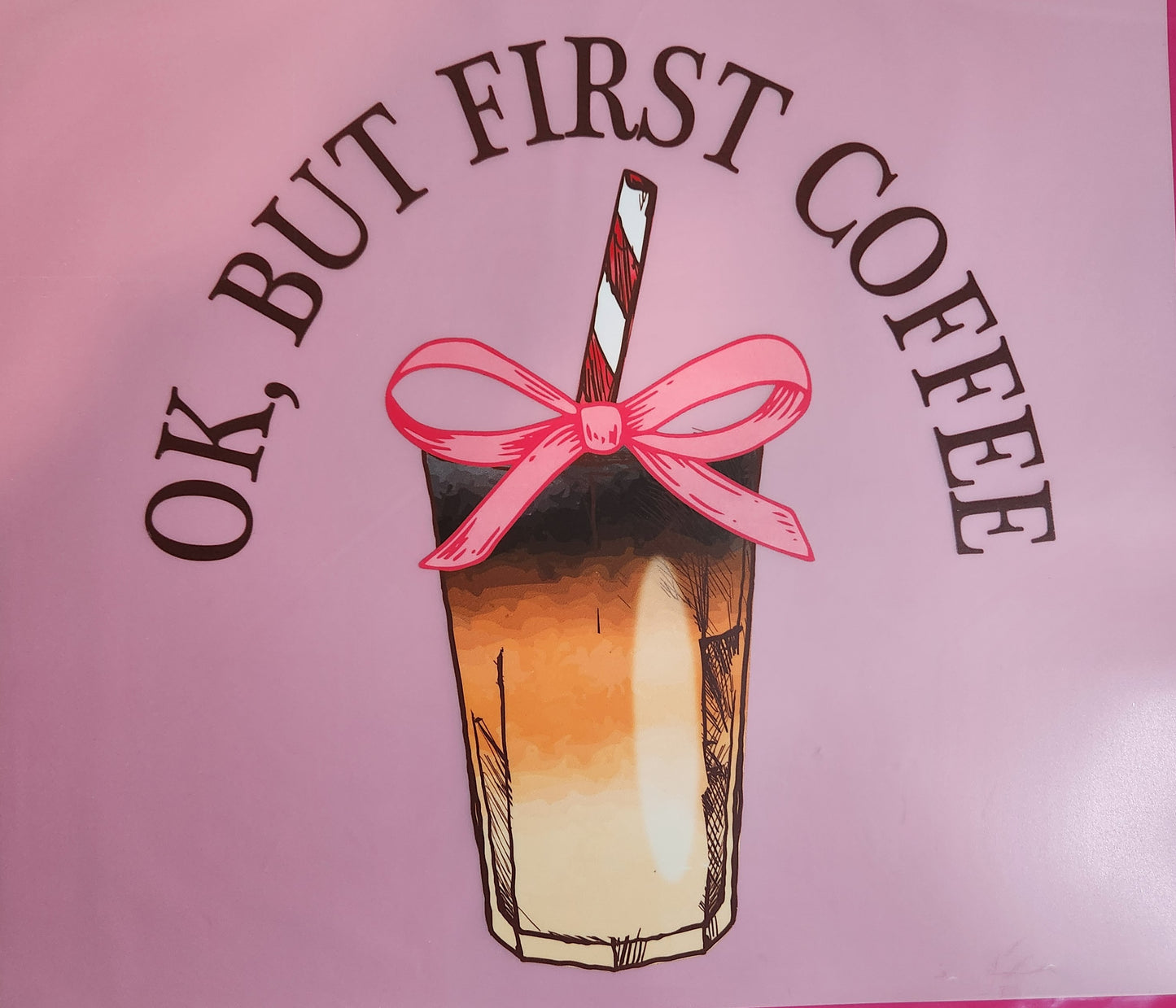 Ok, But first Coffee