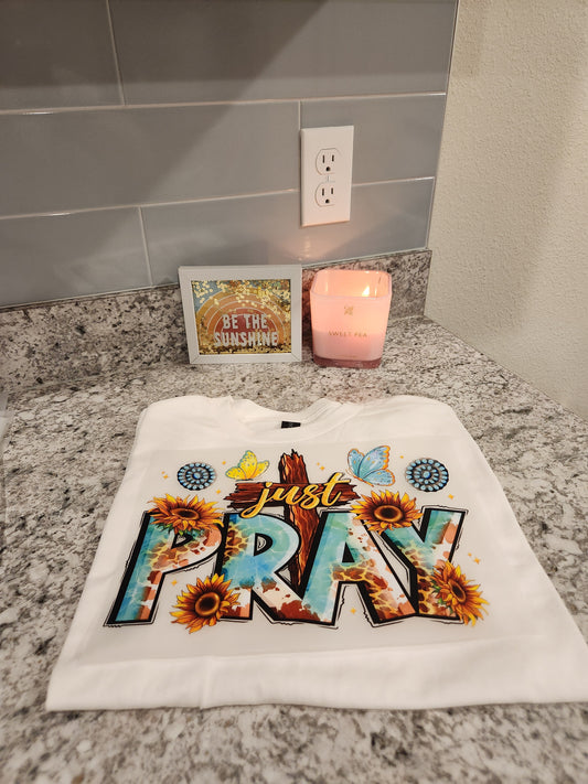 Custom " Just Pray" DTF Transfer